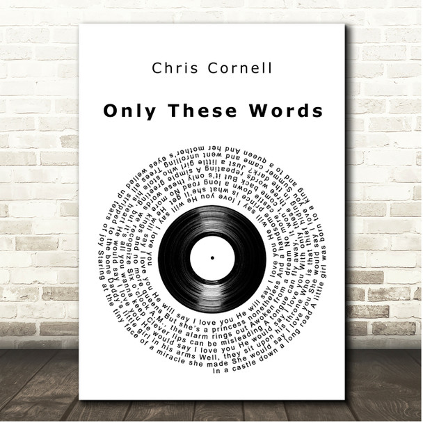 Chris Cornell Only These Words Vinyl Record Song Lyric Print