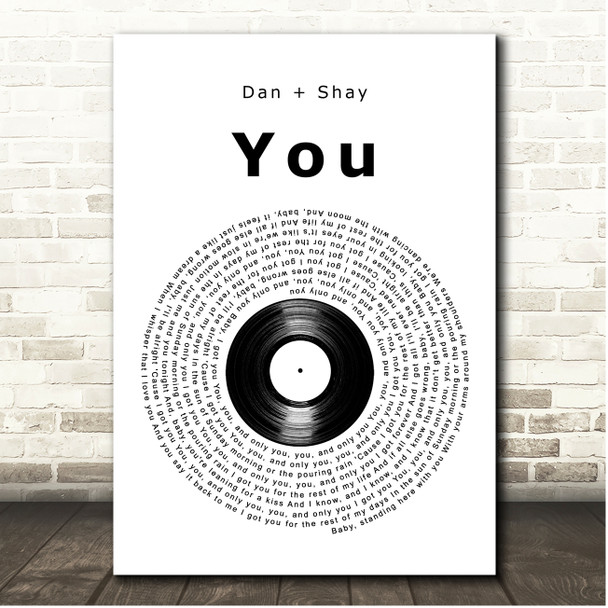 Dan + Shay You Vinyl Record Song Lyric Print