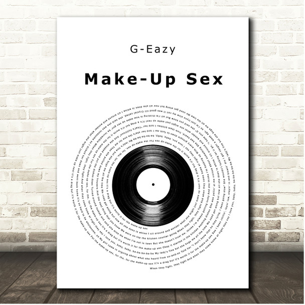 G-Eazy Make-Up Sex Vinyl Record Song Lyric Print