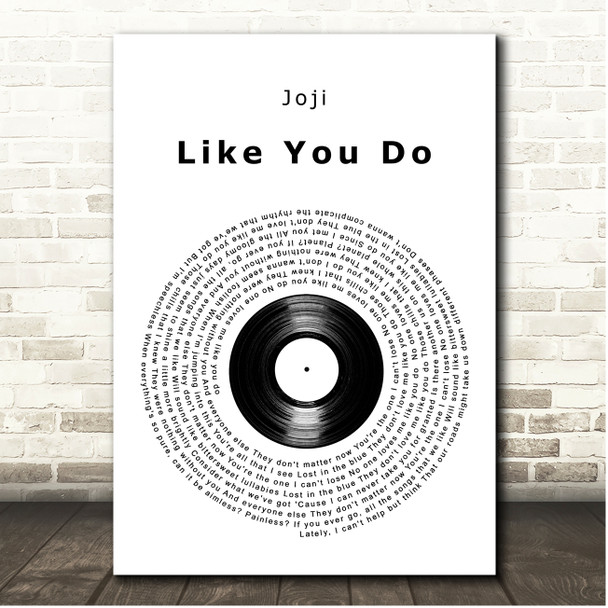 Joji Like You Do Vinyl Record Song Lyric Print