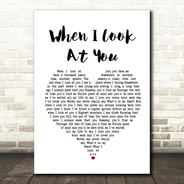 Jane McDonald When I Look At You White Heart Song Lyric Quote Print