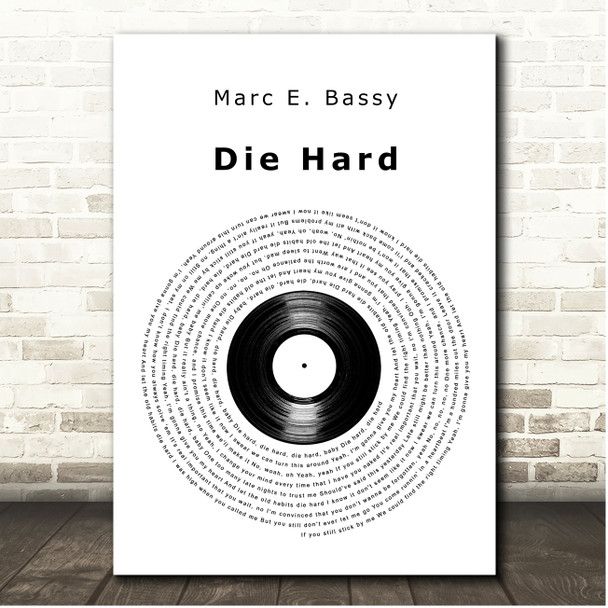 Marc E. Bassy Die Hard Vinyl Record Song Lyric Print