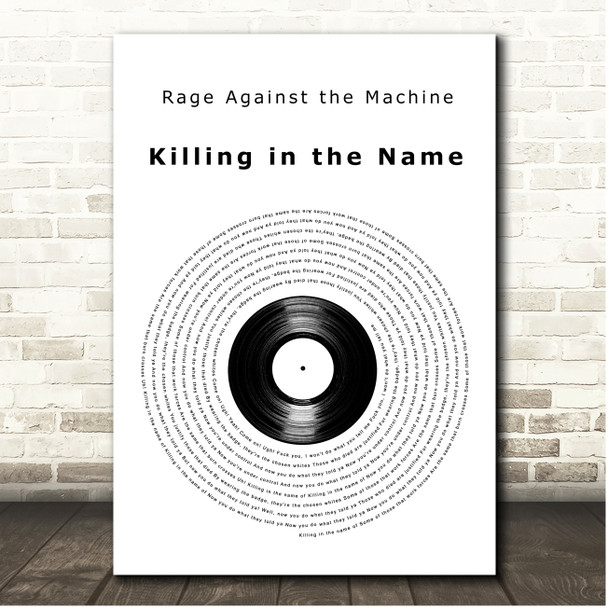 Rage Against the Machine Killing in the Name Vinyl Record Song Lyric Print