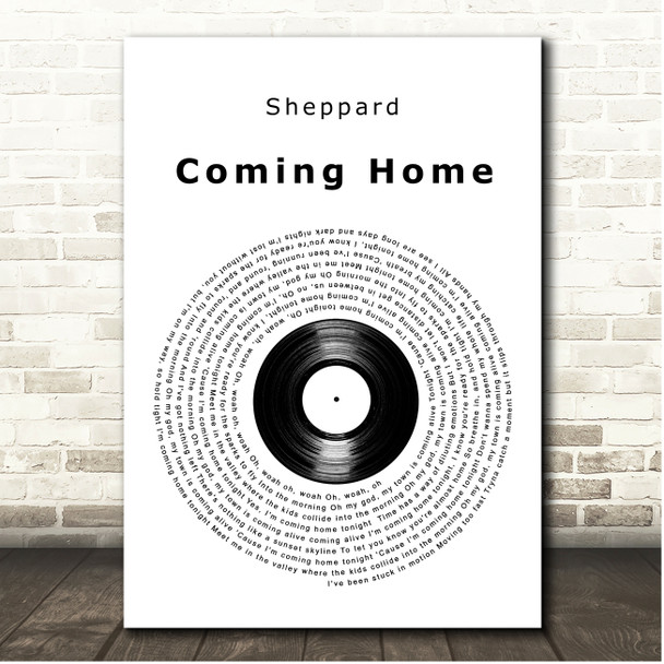 Sheppard Coming Home Vinyl Record Song Lyric Print