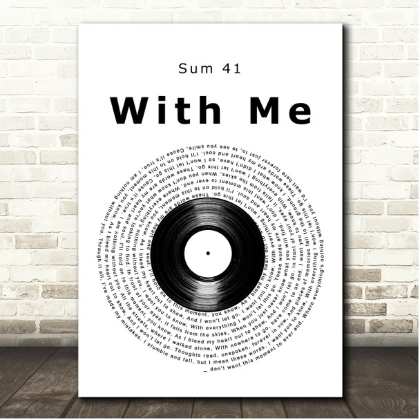 Sum 41 With Me Vinyl Record Song Lyric Print