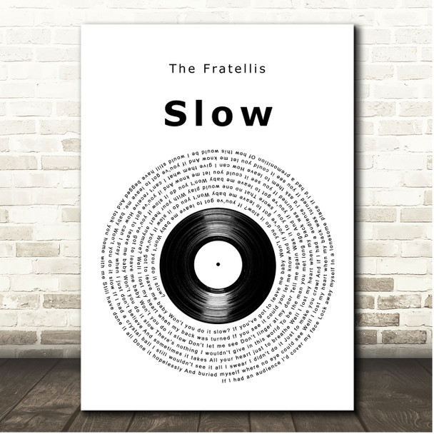 The Fratellis Slow Vinyl Record Song Lyric Print