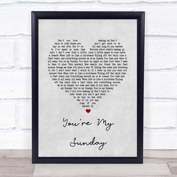 Jessica Simpson You're My Sunday Grey Heart Song Lyric Quote Print