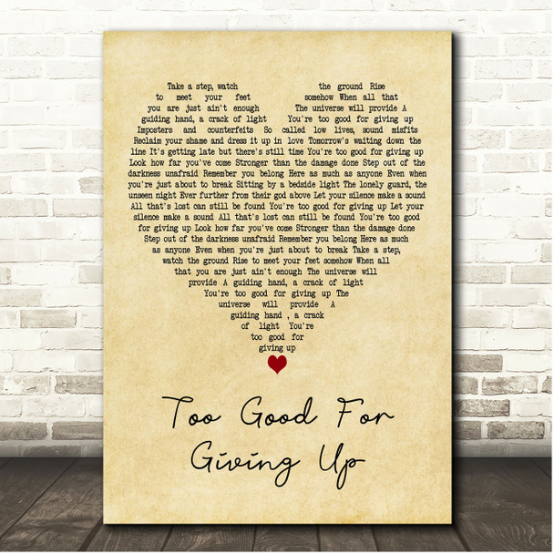 Liam Gallagher Too Good For Giving Up Vintage Heart Song Lyric Print
