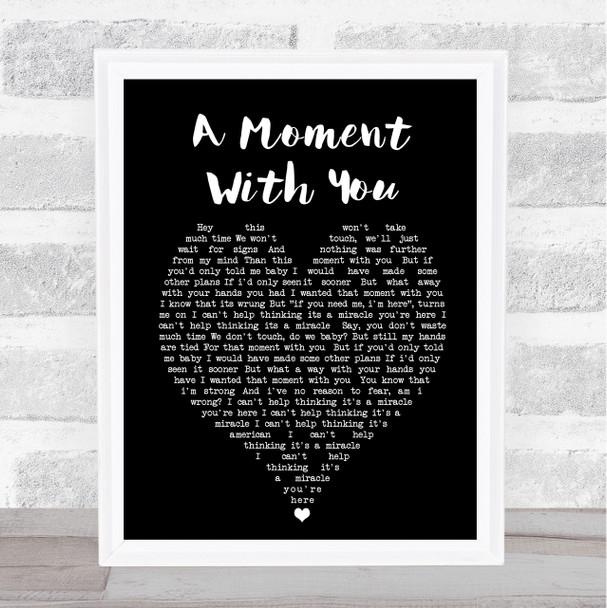 George Michael A Moment Black Heart Song Lyric Quote Print