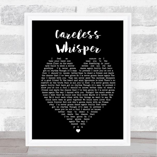 George Michael Careless Whisper Black Heart Song Lyric Quote Print