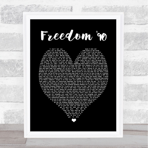 George Michael Freedom '90 Black Heart Song Lyric Quote Print