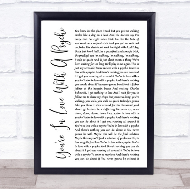 Kasabian You're In Love With A Psycho White Script Song Lyric Quote Print