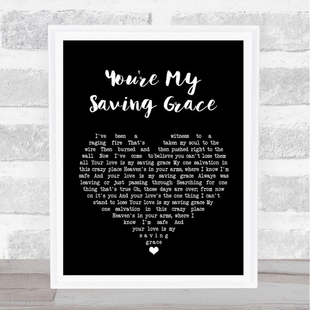 Kristin Chenoweth You're My Saving Grace Black Heart Song Lyric Quote Print