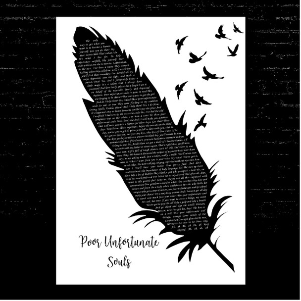 Pat Carroll Poor Unfortunate Souls Black & White Feather & Birds Song Lyric Print