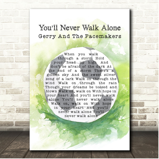 Gerry And The Pacemakers You'll Never Walk Alone Watercolour Football Song Lyric Print