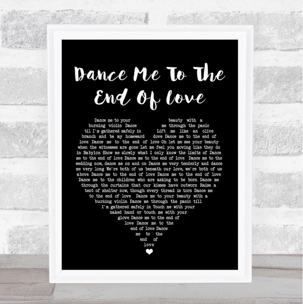 Leonard Cohen Dance Me To The End Of Love Black Heart Song Lyric Quote Print