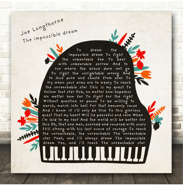 Joe Longthorne The impossible dream Floral Piano Square Song Lyric Print