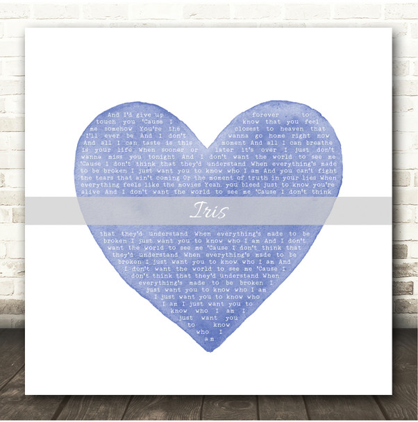 Goo Goo Dolls Iris Square Blue Watercolour Heart Song Lyric Print