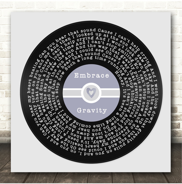 Embrace Gravity Square Blue Heart Vinyl Record Song Lyric Print