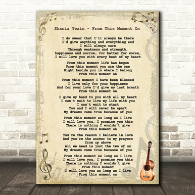 Shania Twain - From This Moment On Song Lyric Guitar Quote Print - Song Lyric Prints