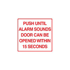BC1M Dormakaba RCI 11" W x 10" H Building Code Sign  ‑ Push Until Alarm Sounds Door Can Be Opened in 15 Second - Printed in Red on Clear Mylar