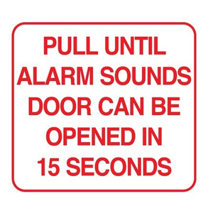 BCDEM Dormakaba RCI 11" W x 10" H Building Code Sign - Pull Until Alarm Sounds Door Can Be Opened In 15 Seconds - Printed in Red on Clear Mylar