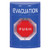 SS2409EV-EN STI Blue No Cover Turn-to-Reset (Illuminated) Stopper Station with EVACUATION Label English