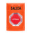 SS2509XT-ES STI Orange No Cover Turn-to-Reset (Illuminated) Stopper Station with EXIT Label Spanish