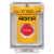 SS2249AB-ES STI Yellow Indoor/Outdoor Flush w/ Horn Turn-to-Reset (Illuminated) Stopper Station with ABORT Label Spanish