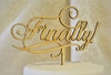 "Finally" Cake Toppers