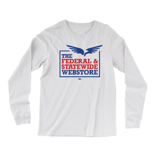 The Federal & Statewide Webstore (White Long-Sleeve Tee) The Federal & Statewide Webstore (White Long-Sleeve Tee)