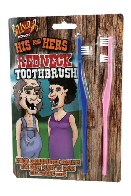 His and Hers Redneck Toothbrush by Billy-Bob