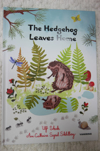 THE HEDGEHOG LEAVES HOME by Ulf Stank hardcover book 2011 NEW front view