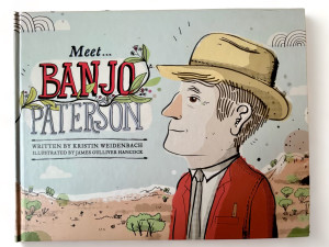 MEET... BANJO PATERSON by Kristin Weidenbach hardcover picture book 2015 NEW main view MEET... BANJO PATERSON by Kristin Weidenbach hardcover picture book 2015 NEW main view