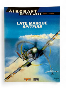 Osprey AIRCRAFT OF THE ACES #26 LATE MARQUE SPITFIRE front view Osprey AIRCRAFT OF THE ACES #26 LATE MARQUE SPITFIRE front view
