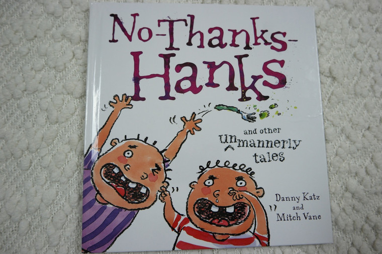 NO THANKS HANKS by Danny Katz hardcover picture book 2011 VGC front view