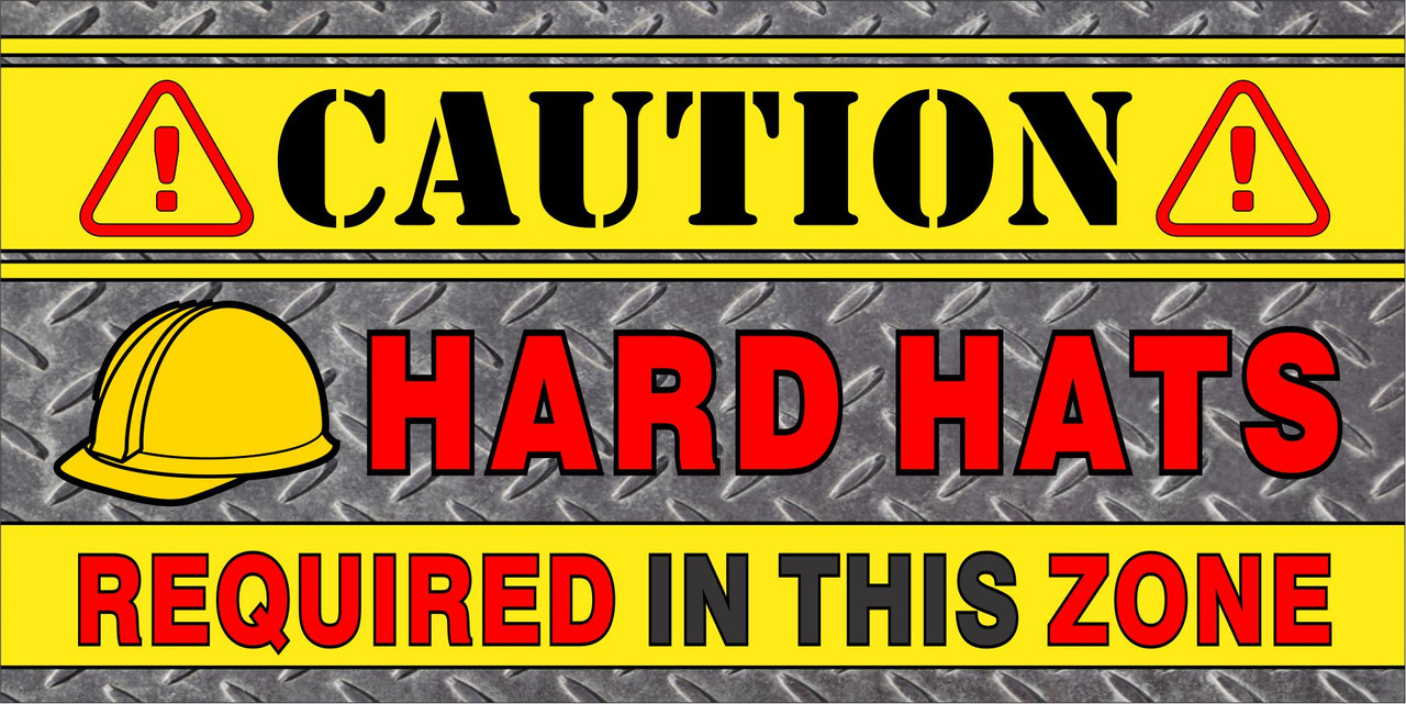 Caution Banner - Hard Hats Required in the Zone