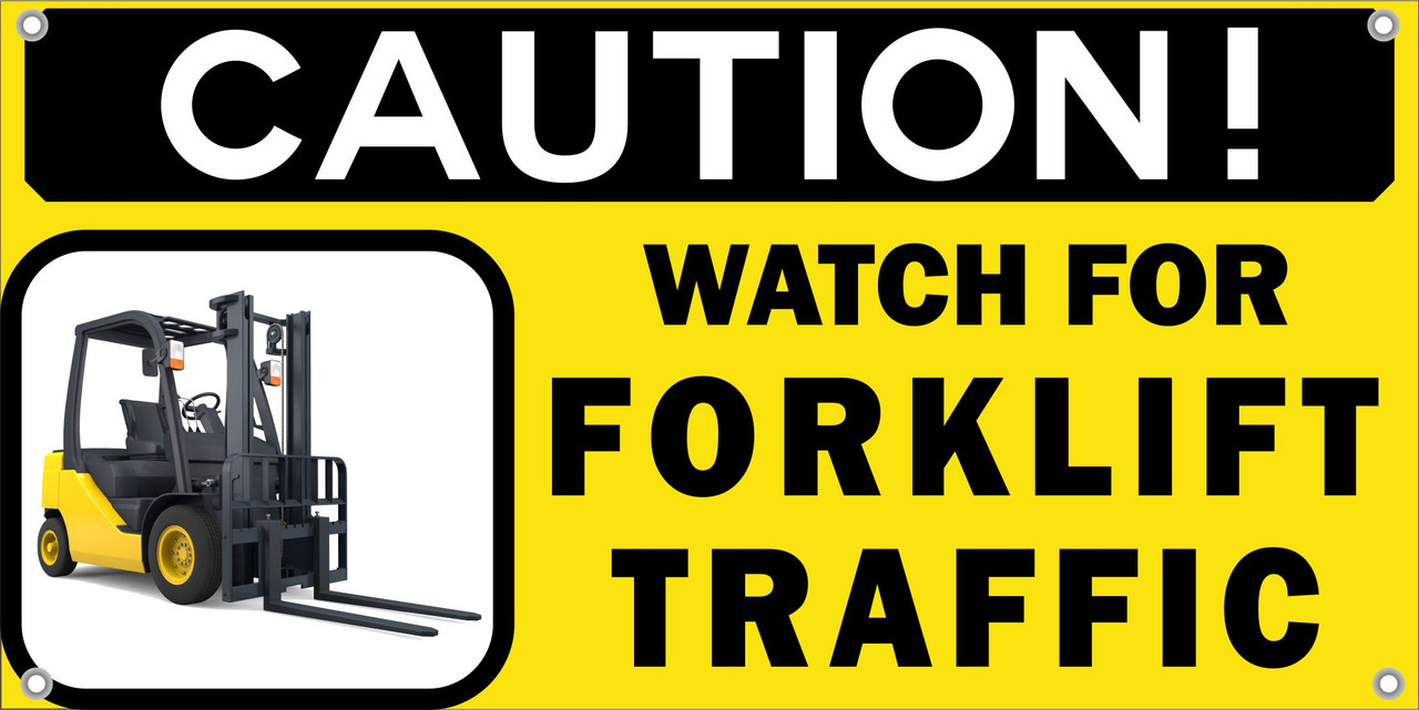 Caution! Watch for Forklift Traffic Safety Banner.
Get Your Safety Message seen with a Safety Banner from Safety Imprints.