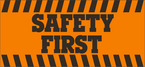 "Safety First" Safety Banner