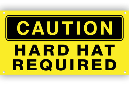 CAUTION HARD HAT REQUIRED SAFETY BANNER