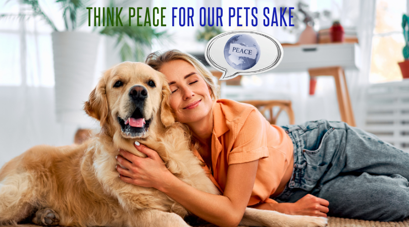 Think Peace for our Pets Sake