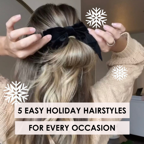 5 Easy Holiday Hairstyles for Every Occasion