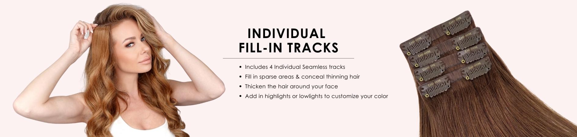 FILL-IN HAIR EXTENSIONS • Fill in & conceal thinning hair • Thicken the hair around your face • Add in highlights or match your money piece • Premium 100% Remy Indian hair • Easy to clip in & boost hair volume