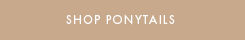 shop ponytail extensions