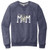SJHC 91M Mom Snow Heather Crewneck Sweatshirt