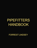 Pipefitters Handbook Pipefitters Handbook