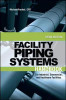 Facility Piping Systems Handbook, 2010