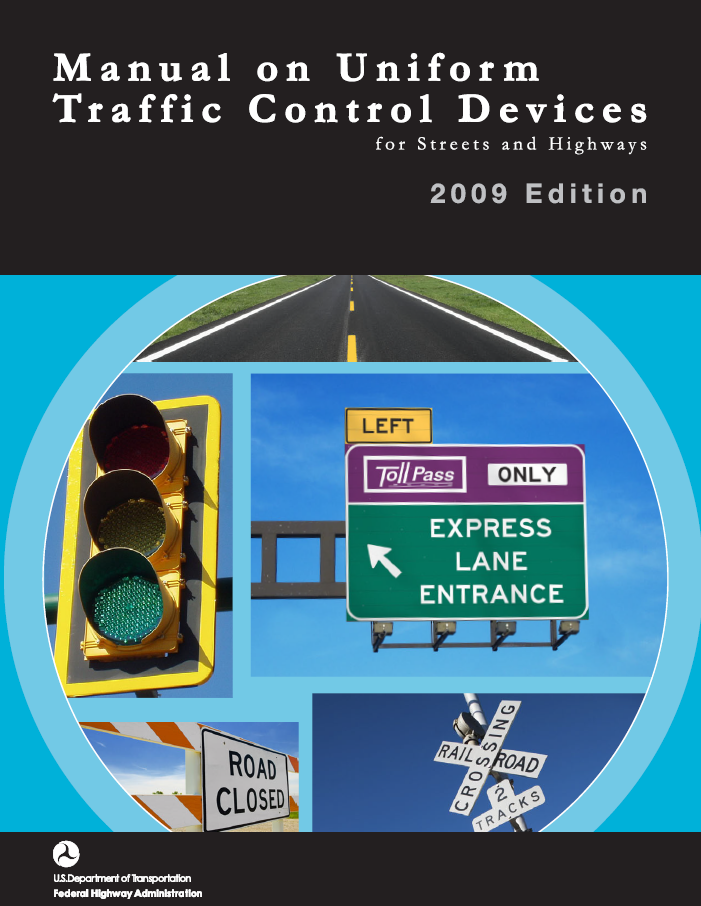 Manual on Uniform Traffic Control Devices for Streets and Highways, 2009