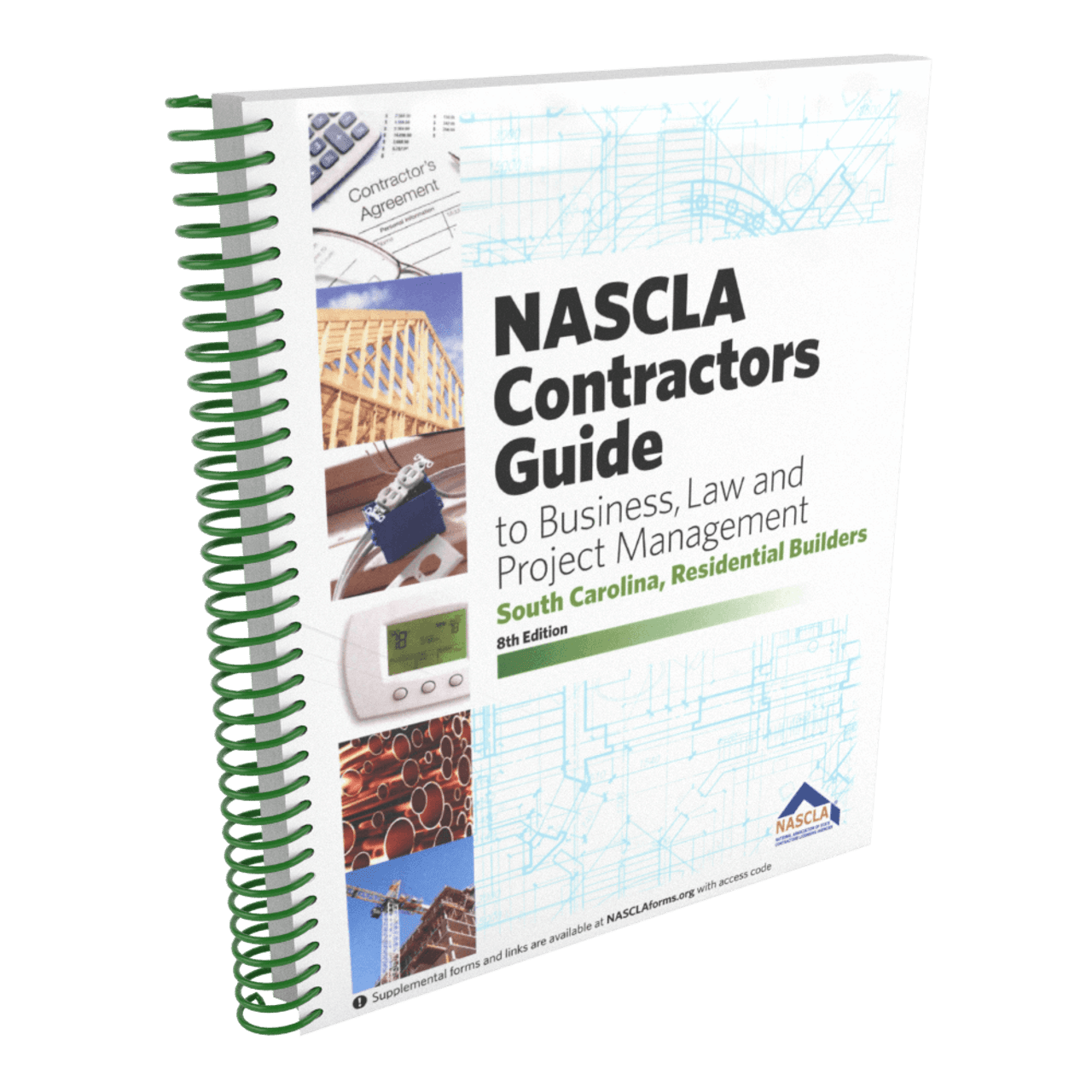 NASCLA Contractors Guide to Business, Law and Project Management - South Carolina Residential 8th Edition NASCLA Contractors Guide to Business, Law and Project Management - South Carolina Residential 8th Edition