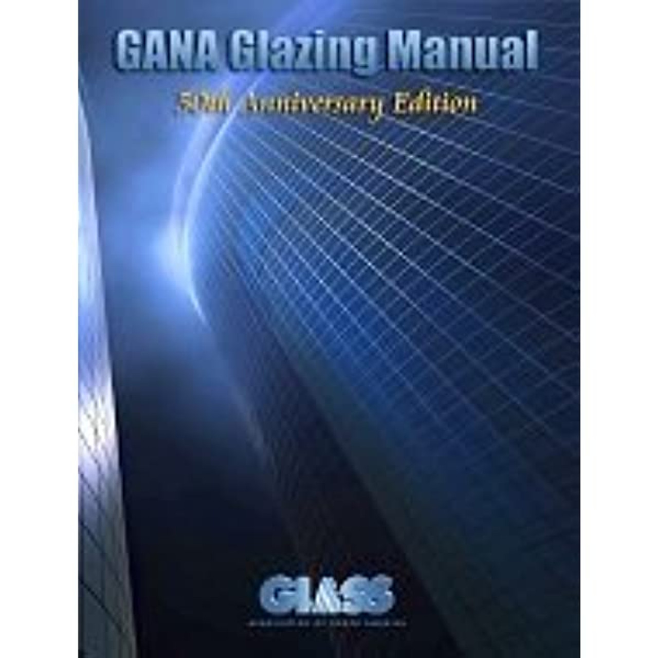 GANA GLAZING MANUAL